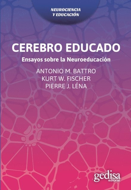 Antonio M. Battro - Cerebro educado, E-bok