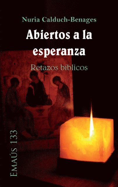 Nuria Calduch-Benages - Abiertos a la esperanza. Retazos bíblicos, E-bok