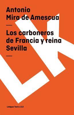 Antonio Mira De Amescua, Vern Williamsen - Los carboneros de Francia y reina Sevilla, Häftad