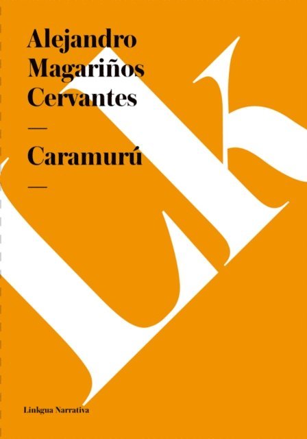 Alejandro Magarinos Cervantes - Caramurú, E-bok