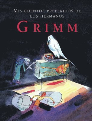 Albert Jané - MIS Cuentos Preferidos de Los Hermanos Grimm, Inbunden