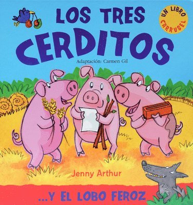 Los Tres Cerditos: . . . Y El Lobo Feroz, Inbunden