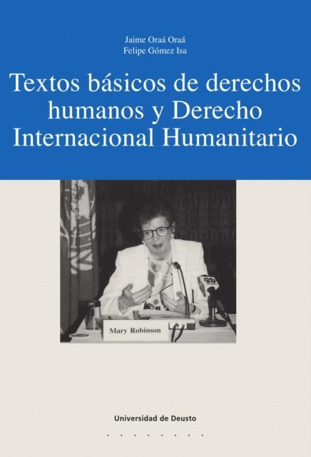 Jaime Oraa Oraa, Felipe Gomez Isa - Textos básicos de derechos humanos y Derecho Internacional Humanitario, E-bok