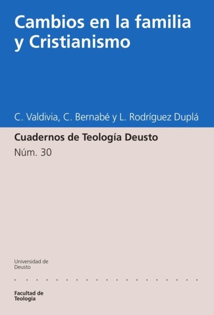 Leonardo Rodriguez Dupla, Carmen Bernabe Ubieta, Carmen Valdivia Sanchez - Cambios en la familia y Cristianismo, E-bok