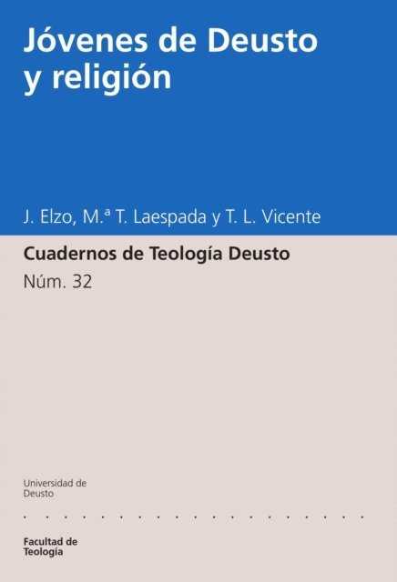 Trinidad L. Vicente, Maria Teresa Laespada, Javier Elzo - Jóvenes de Deusto y religión, E-bok