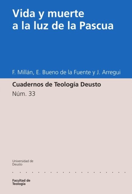 Jose Arregui, Eloy Bueno de la Fuente, Fernando Millan Romeral - Vida y muerte a la luz de la Pascua, E-bok