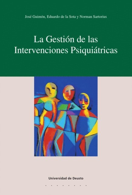 Norman Sartorius, Eduardo de la Sota, Jose Guimon - La gestión de las intervenciones psiquiátricas, E-bok