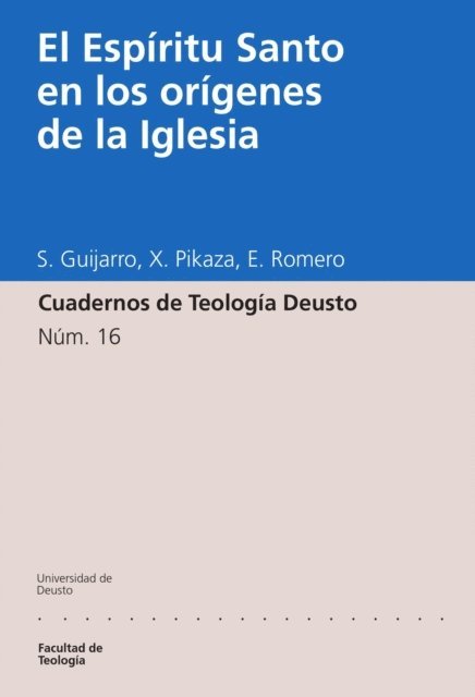 Eugenio Romero Pose, Xabier Pikaza Ibarrondo, Santiago Guijarro Oporto - El Espíritu Santo en los orígenes de la Iglesia, E-bok