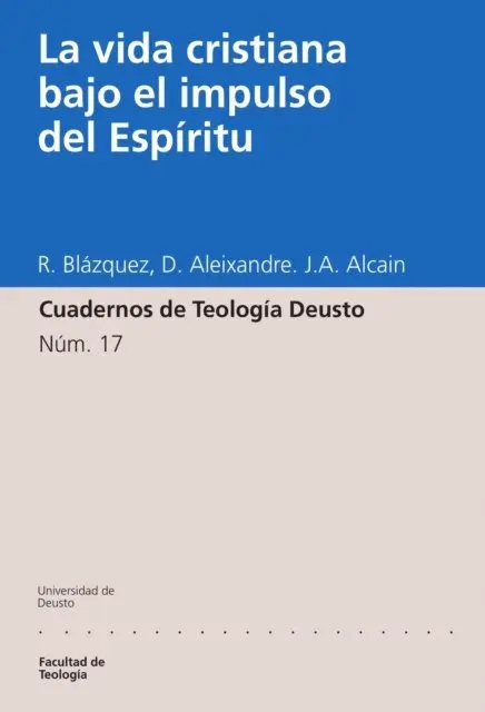 Jose Antonio Alcain Ugarte, Dolores Aleixandre, Ricardo Blazquez - La vida cristiana bajo el impulso del Espíritu, E-bok. Tillgänglighet: Lägg i varukorg