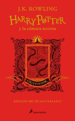 J.K. Rowling - Harry Potter Y La Cámara Secreta (20 Aniv. Gryffindor) / Harry Potter and the Chamber of Secrets (Gryffindor), Inbunden