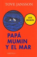 Papa Mumin y el mar / Moominpappa at Sea