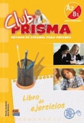 Paula Cerdeira, Ana Romero, Maria Jose Gelabert - Club Prisma A2/B1, Häftad