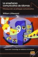 William Littlewood - Coleccion Cambridge de Didactica de Lenguas La Ensenanza Comunicativa de Idiomas, Häftad
