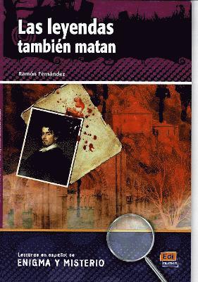 Ramon Fernandez - Las leyendas tambien matan - Level A2/B1 Spanish Reader with free coded internet audio access, Häftad