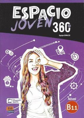 Equipo Espacio - Espacio Joven 360 : Nivel B1.1 : Student Book with free coded link to ELETeca, Häftad
