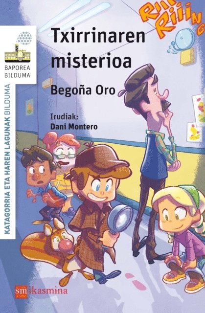 Begona Oro Pradera - Txirrinaren misterioa, E-bok