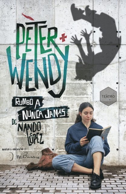 Nando Lopez - Peter y Wendy rumbo a Nunca Jamás, E-bok