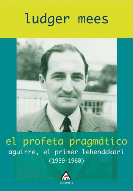 Ludger Mees - El profeta pragmático, E-bok