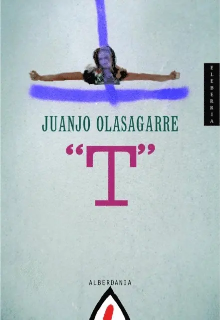 Juanjo Olasagarre - T (Tragediaren poza), E-bok. Tillgänglighet: Lägg i varukorg