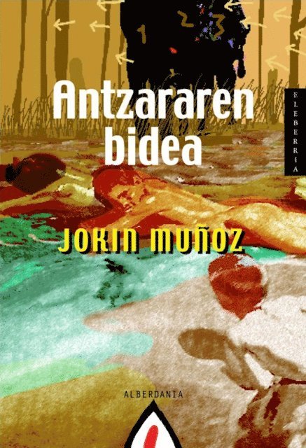 Jokin Munoz - Antzararen bidea, E-bok