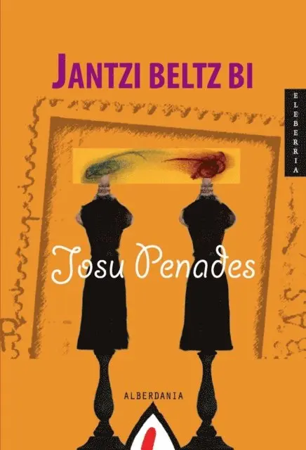 Josu Penades - Jantzi beltz bi, E-bok. Tillgänglighet: Lägg i varukorg