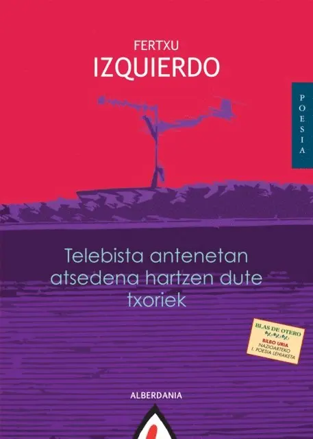 Fertxu Izquierdo - Telebista antenetan atsedena hartzen dute txoriek, E-bok. Tillgänglighet: Lägg i varukorg