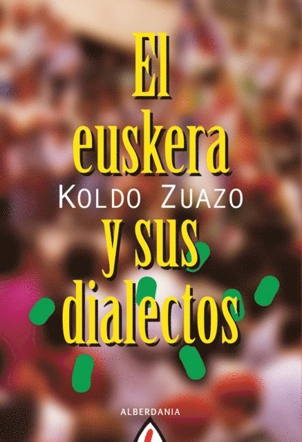 Koldo Zuazo - El euskera y sus dialectos, E-bok
