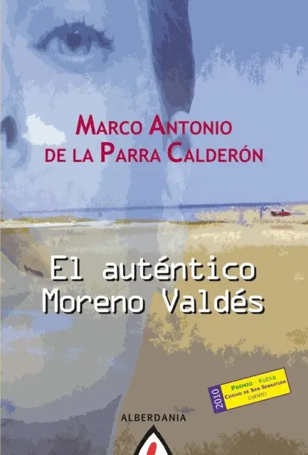 Marco Antonio de la Parra - El auténtico Moreno Valdés, E-bok. Tillgänglighet: Lägg i varukorg