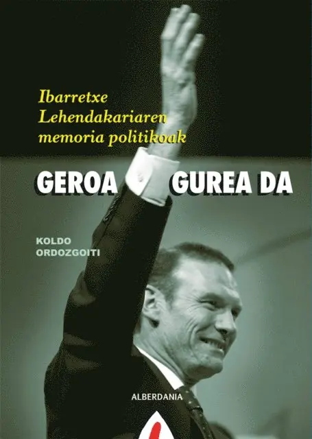 Koldo Ordozgoiti - Geroa gurea da, E-bok. Tillgänglighet: Lägg i varukorg