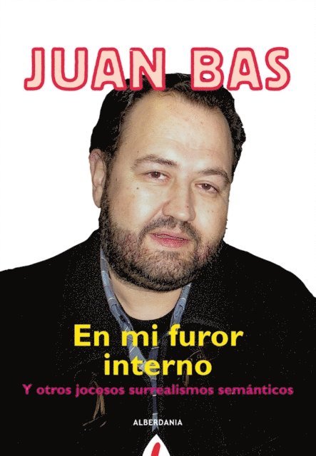 Juan Bas - En mi furor interno, E-bok