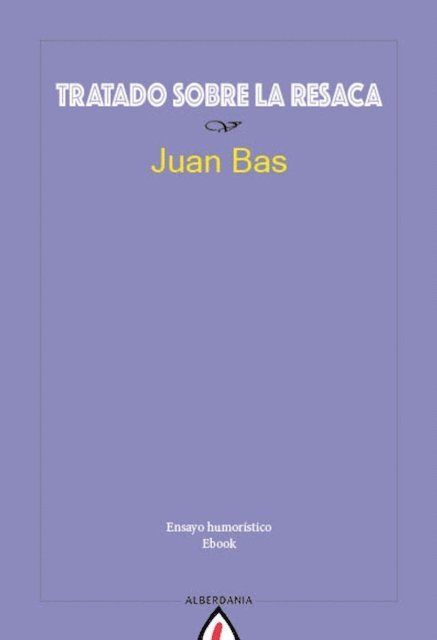 Juan Bas - Tratado sobre la resaca, E-bok