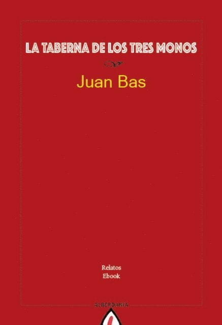 Juan Bas - La taberna de los tres monos, E-bok