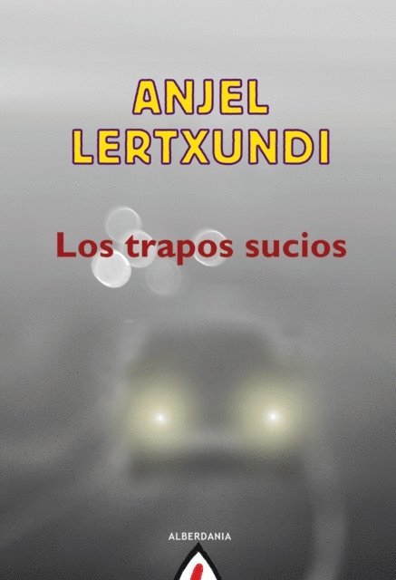 Anjel Lertxundi - Los trapos sucios, E-bok. Tillgänglighet: Lägg i varukorg
