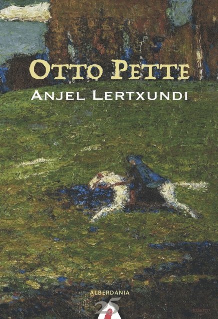 Anjel Lertxundi - Otto Pette, E-bok. Tillgänglighet: Lägg i varukorg