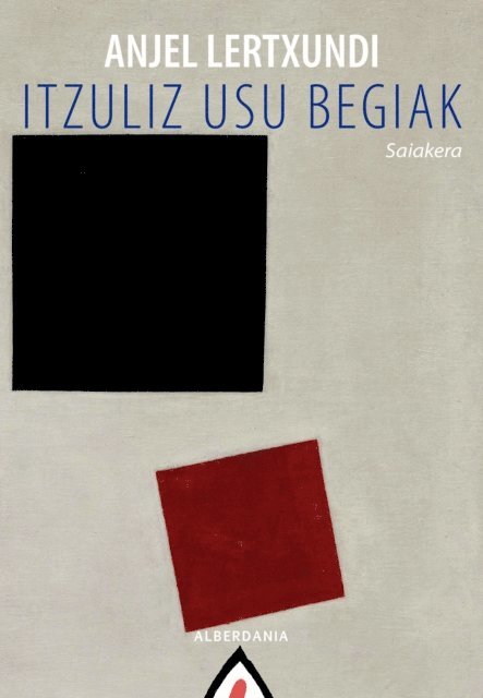 Anjel Lertxundi - Itzuliz usu begiak, E-bok. Tillgänglighet: Lägg i varukorg