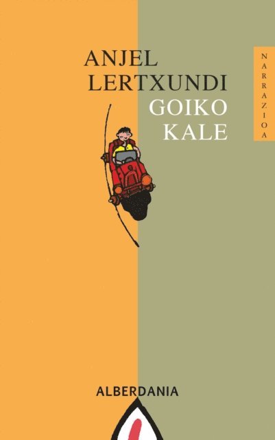 Anjel Lertxundi - Goiko kale, E-bok. Tillgänglighet: Lägg i varukorg