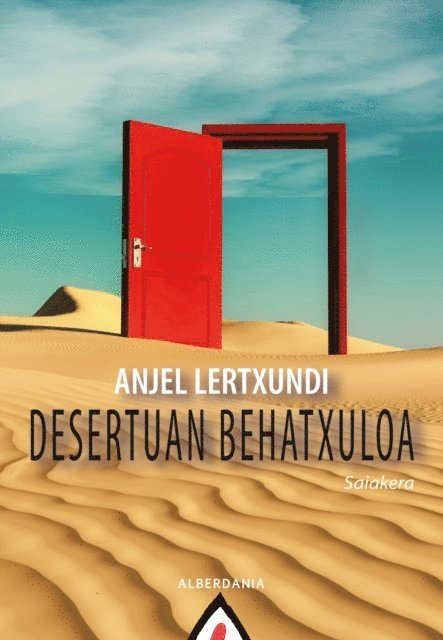 Anjel Lertxundi - Desertuan behatxuloa, E-bok. Tillgänglighet: Lägg i varukorg