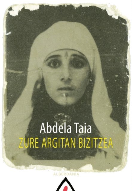 Abdela Taia - Zure argitan bizitzea, E-bok