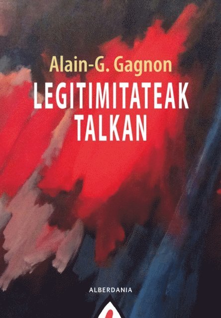 Alain G. Gagnon - Legitimitateak talkan, E-bok