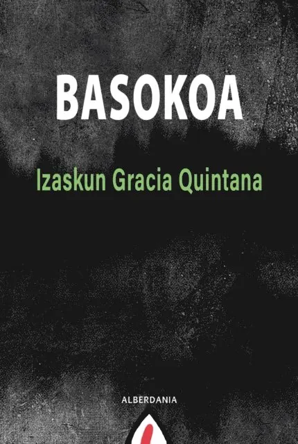 Izaskun Gracia Quintana - Basokoa, E-bok. Tillgänglighet: Lägg i varukorg
