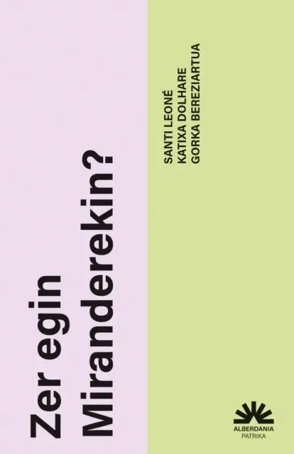 Gorka Bereziartua, Katixa Dolhare, Santi Leone - Zer egin Miranderekin?, E-bok. Tillgänglighet: Lägg i varukorg