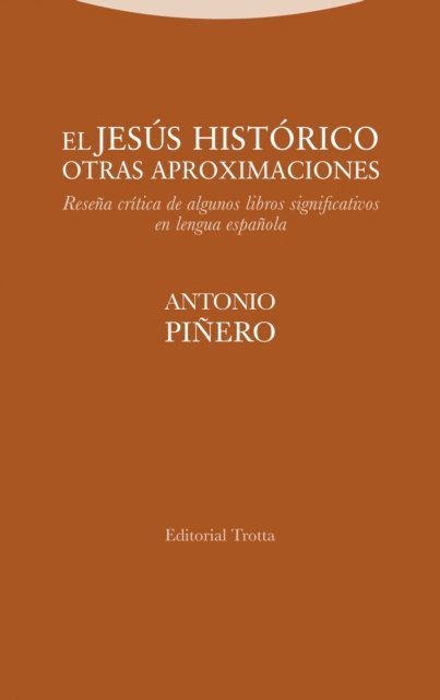 Antonio Pinero - El Jesús histórico. Otras aproximaciones, E-bok