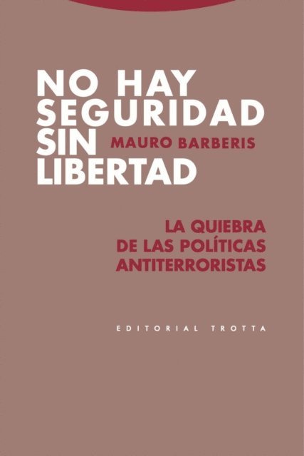Mauro Barberis - No hay seguridad sin libertad, E-bok