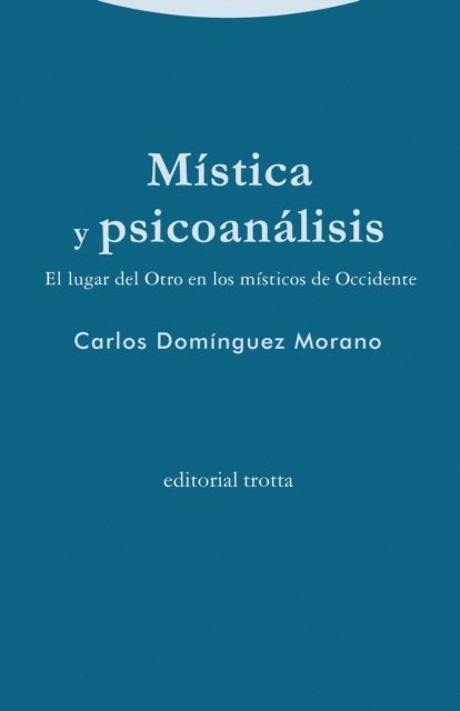 Carlos Dominguez Morano - Mística y psicoanálisis, E-bok