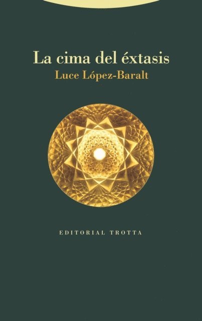 Luce Lopez-Baralt - La cima del éxtasis, E-bok