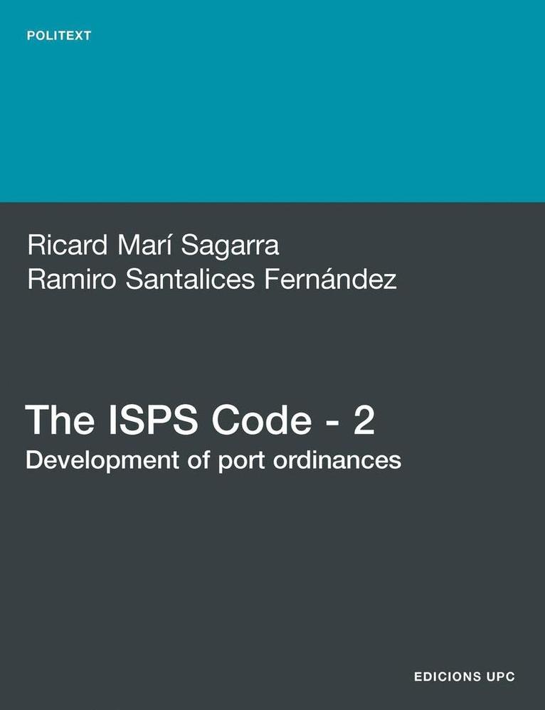 Ricard Mari  Sagarra - ISPS Code - 2. Development of Port Ordinances, Häftad