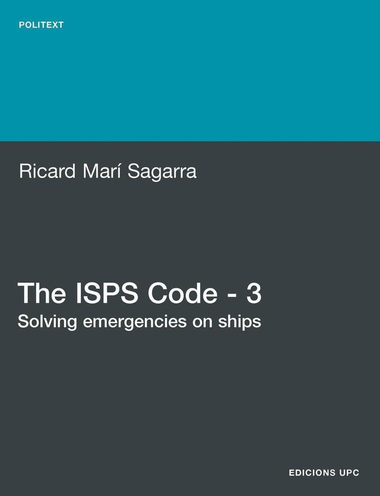 Ricard Mari  Sagarra - ISPS Code - 3. Solving Emergencies on Ships, Häftad