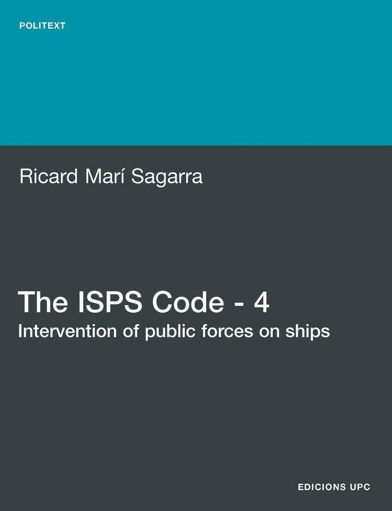 Ricard Mari  Sagarra - ISPS Code - 4. Intervention of Public Forces on Ships, Häftad