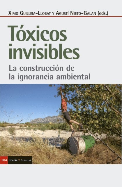 Agusti Nieto-Galan, Ximo Guillem-Llobat - Tóxicos invisibles, E-bok