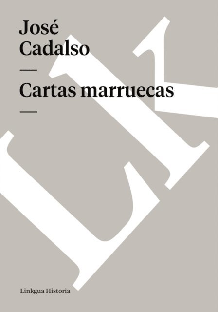 Jose Cadalso - Cartas marruecas, E-bok
